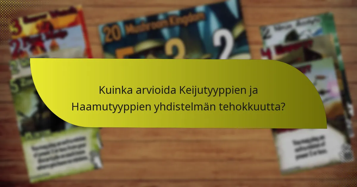 Mitkä taktiikat parantavat Keijutyyppien ja Haamutyyppien yhdistelmää?