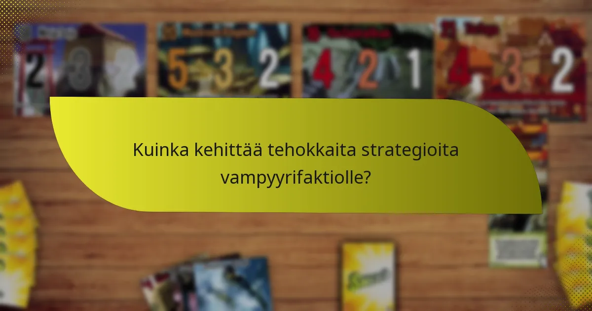 Mitkä ovat vampyyrifaktion heikkoudet?