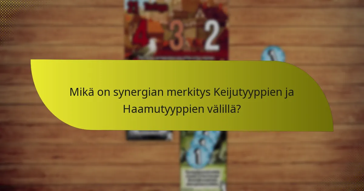 Mitkä vastatoimet ovat tehokkaita Keijutyyppien ja Haamutyyppien yhdistelmää vastaan?