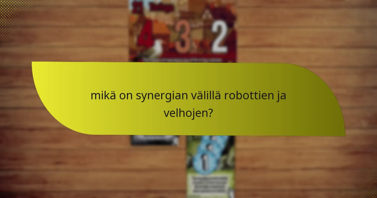 Mitkä ovat vastatoimet robotti- ja velho-yhdistelmälle?