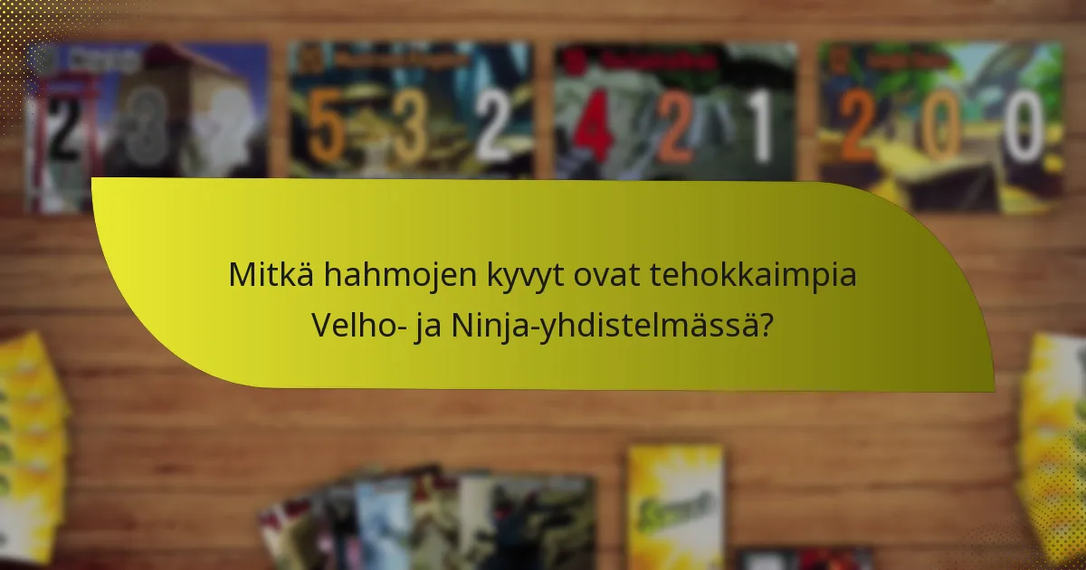 Mitkä hahmojen kyvyt ovat tehokkaimpia Velho- ja Ninja-yhdistelmässä?