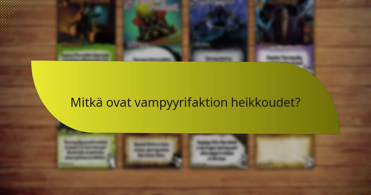 Mitkä muut faktioita verrataan vampyyrifaktioon?