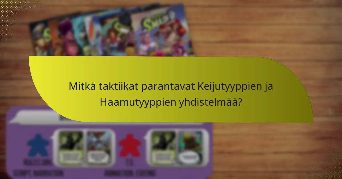Kuinka arvioida Keijutyyppien ja Haamutyyppien yhdistelmän tehokkuutta?